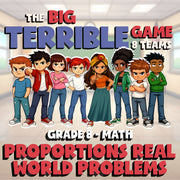Proportions Real World Problems BIG TERRIBLE GAME - No Prep Grade 8 Math Review