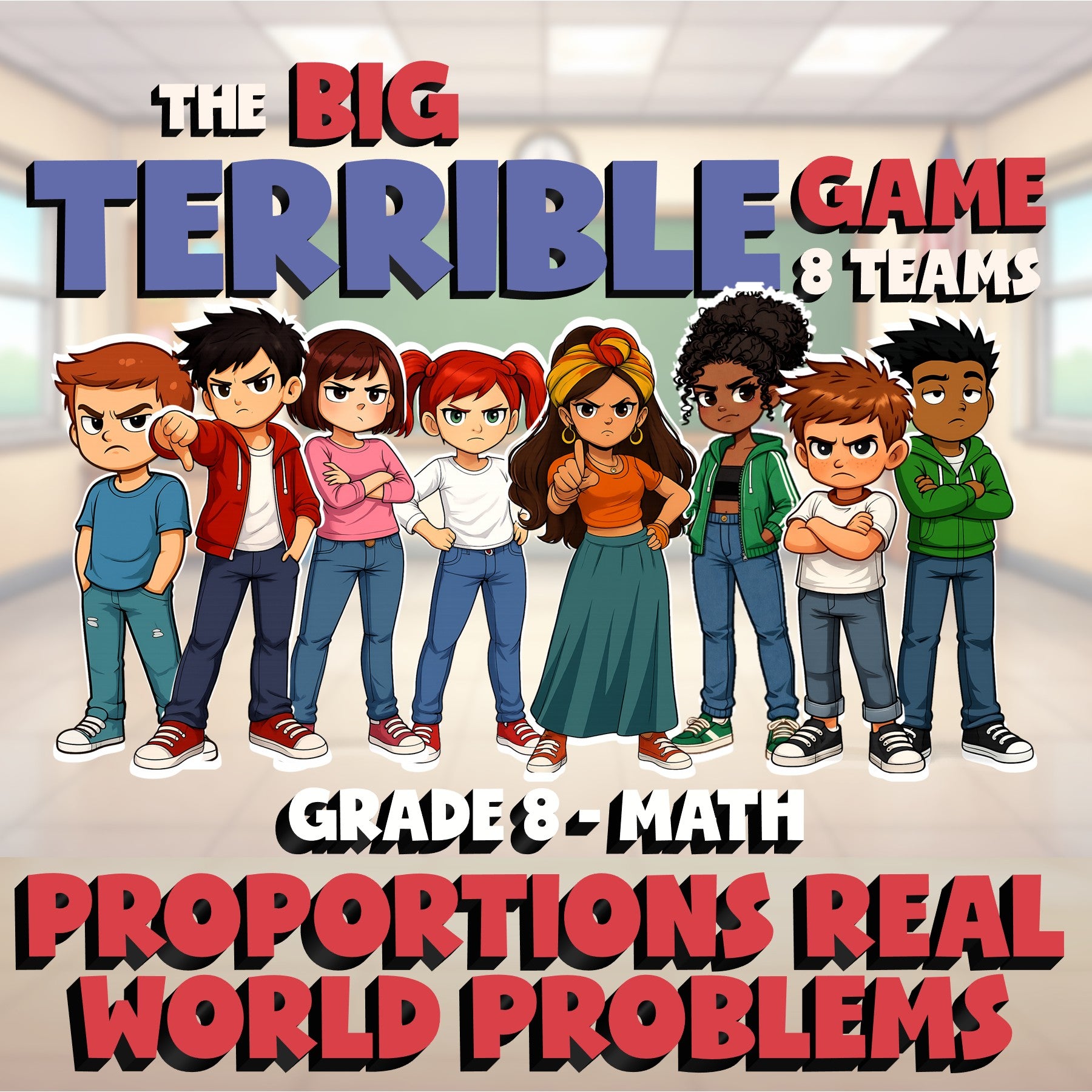 Proportions Real World Problems BIG TERRIBLE GAME - No Prep Grade 8 Math Review