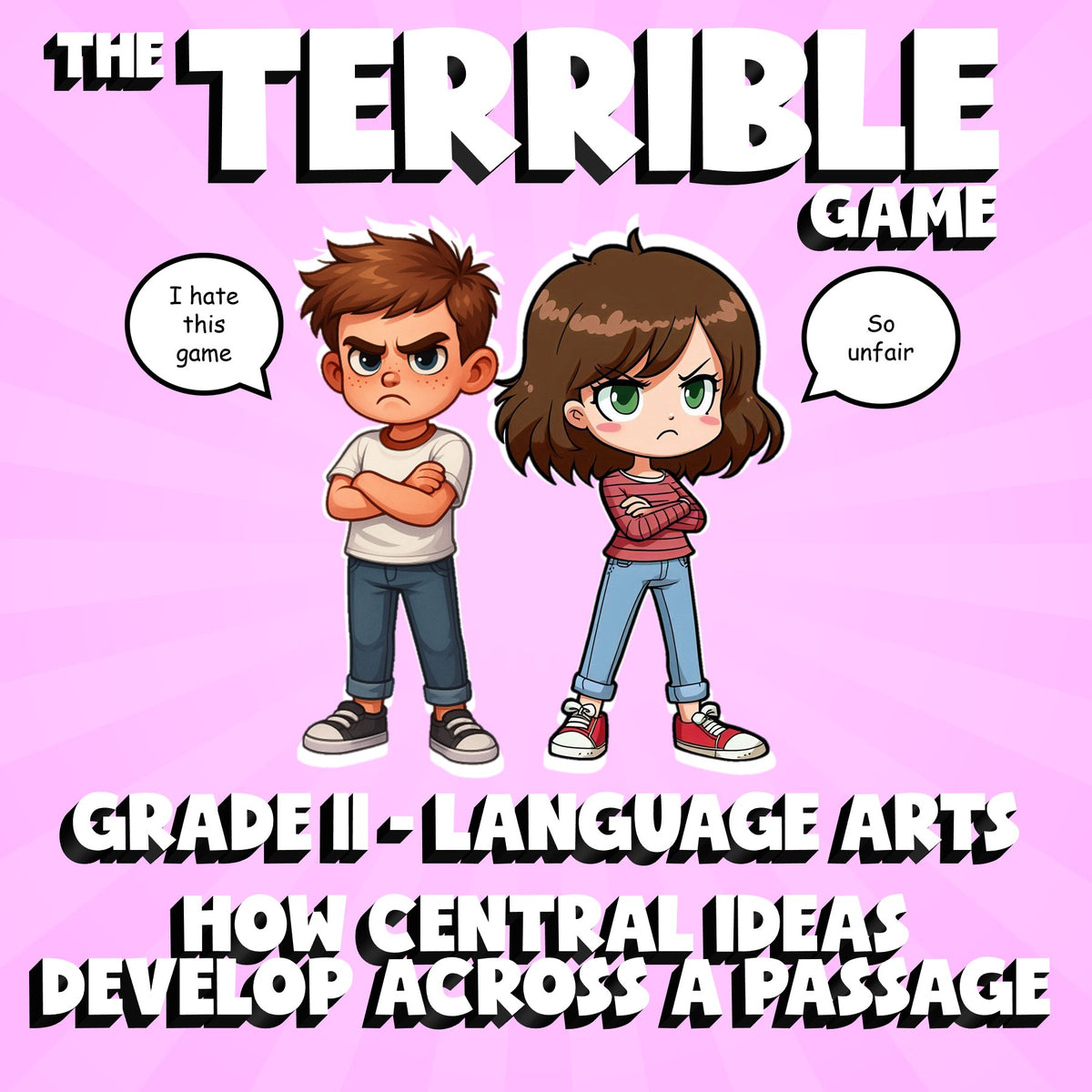 How Central Ideas Develop Across a Passage THE TERRIBLE GAME - Grade 11 ELA