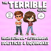Solstices & Equinoxes THE TERRIBLE GAME - No Prep Astronomy Science Review