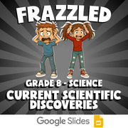 Current Scientific Discoveries FRAZZLED Science Game - No Prep Grade 8 Review