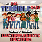 Electromagnetic Spectrum BIG TERRIBLE GAME - No Prep Grade 7 Science Review