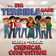 Chemical Composition BIG TERRIBLE GAME - No Prep Grade 6 Science Review Activity
