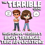Right Triangle Trig Applications THE TERRIBLE GAME - No Prep Algebra 2 Review