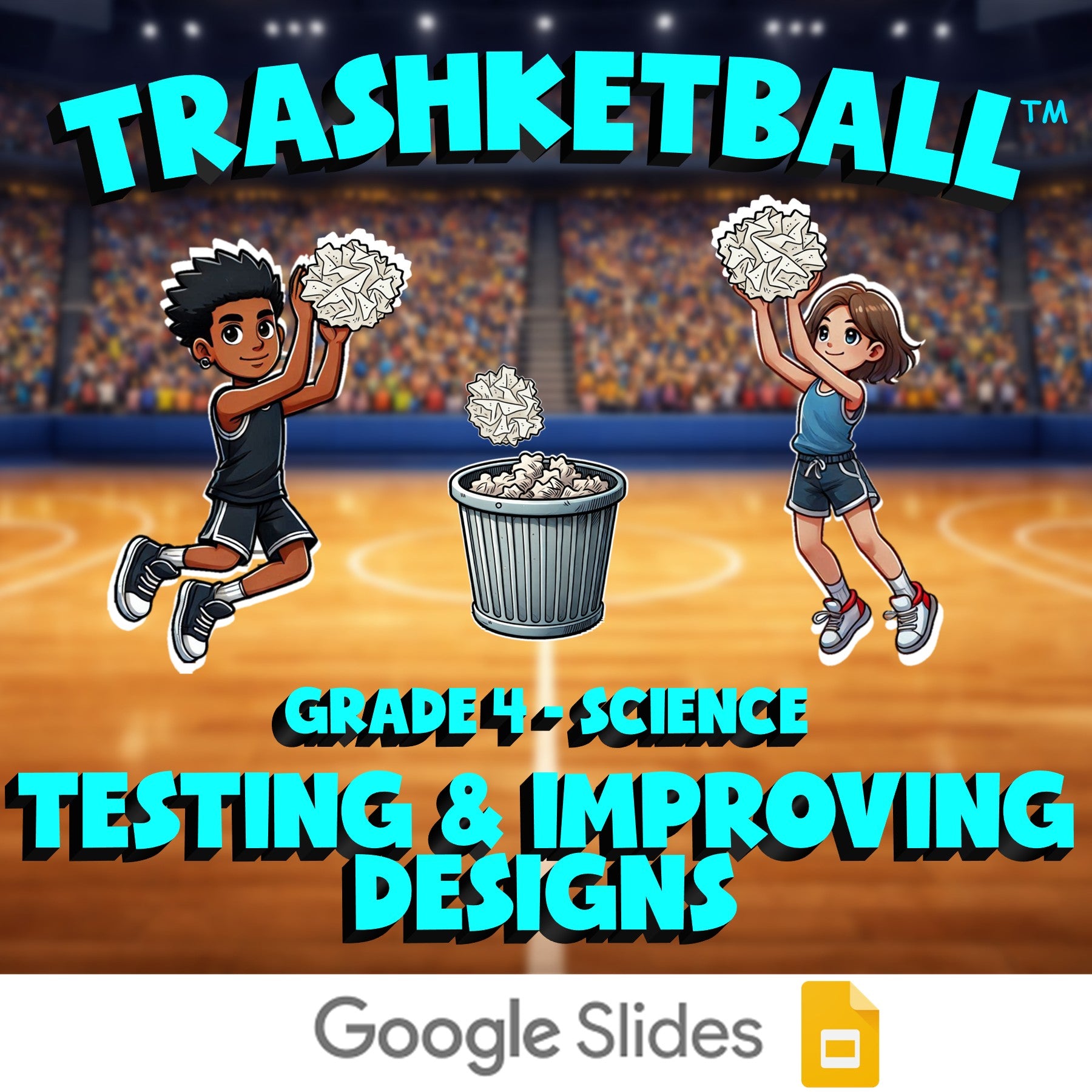 Testing & Improving Designs TRASHKETBALL Science Game - No Prep Grade 4 Review