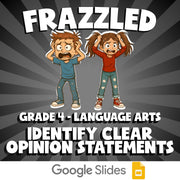 Identify Clear Opinion Statements FRAZZLED ELA Game - No Prep Grade 4 Review