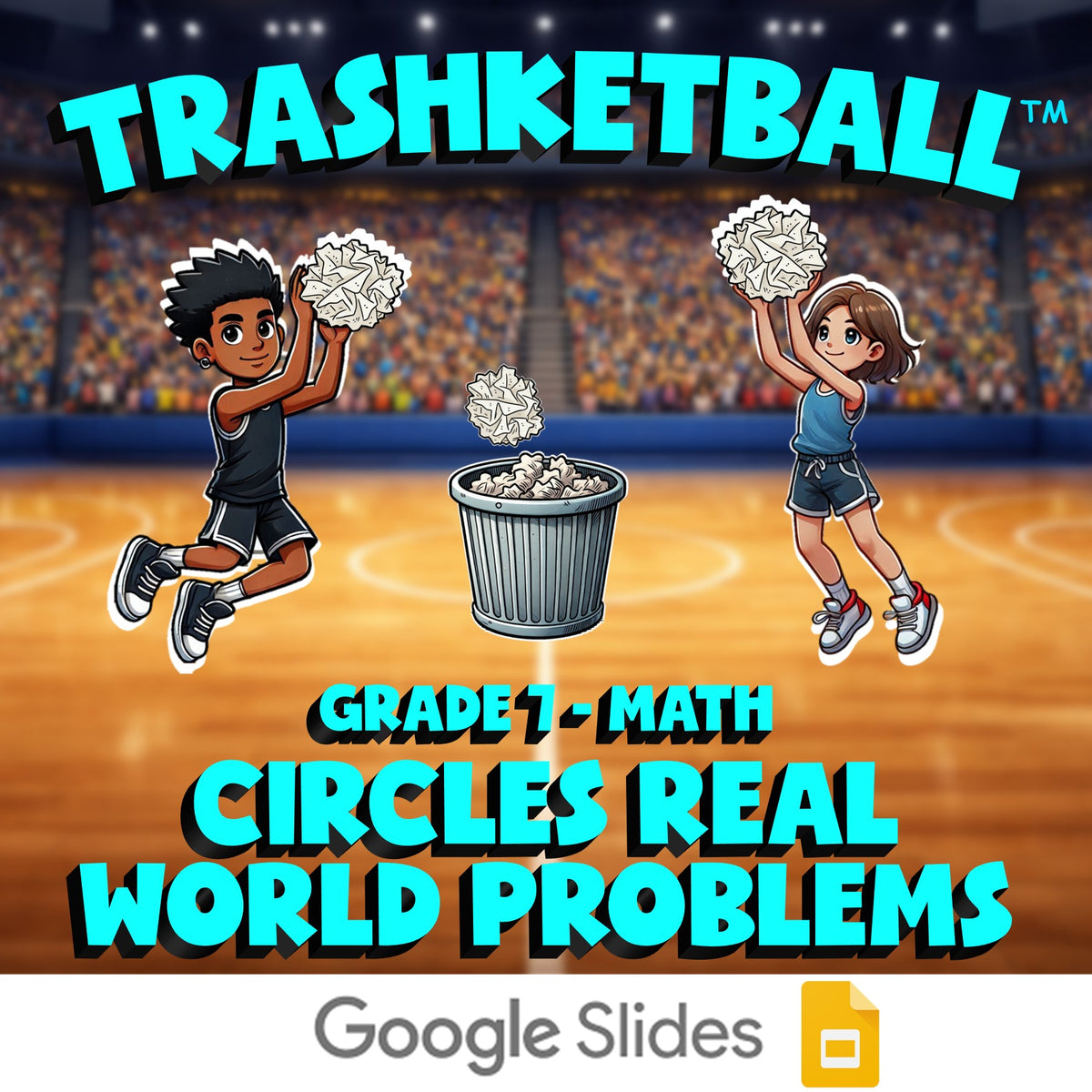 Circles Real World Problems TRASHKETBALL Math Game - No Prep Grade 7 Review