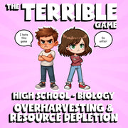 Overharvesting & Resource Depletion THE TERRIBLE GAME - Biology Science Review