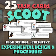 Experimental Design & Procedures SCOOT TASK CARDS Science Game - Chemistry