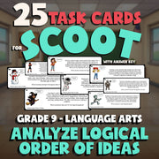 Analyze Logical Order of Ideas SCOOT TASK CARDS ELA Game - No Prep Grade 9