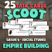 Empire Building SCOOT TASK CARDS Socials Game - No Prep Grade 6 Review Activity