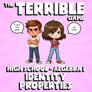 Identity Properties THE TERRIBLE GAME - No Prep Algebra 1 Math Review Activity