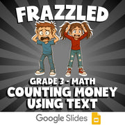 Counting Money Using Text FRAZZLED Math Game - No Prep Grade 3 Review Activity