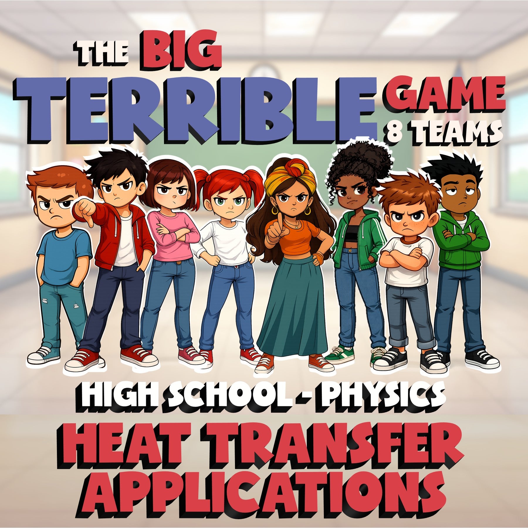 Heat Transfer Applications BIG TERRIBLE GAME - No Prep Physics Science Review
