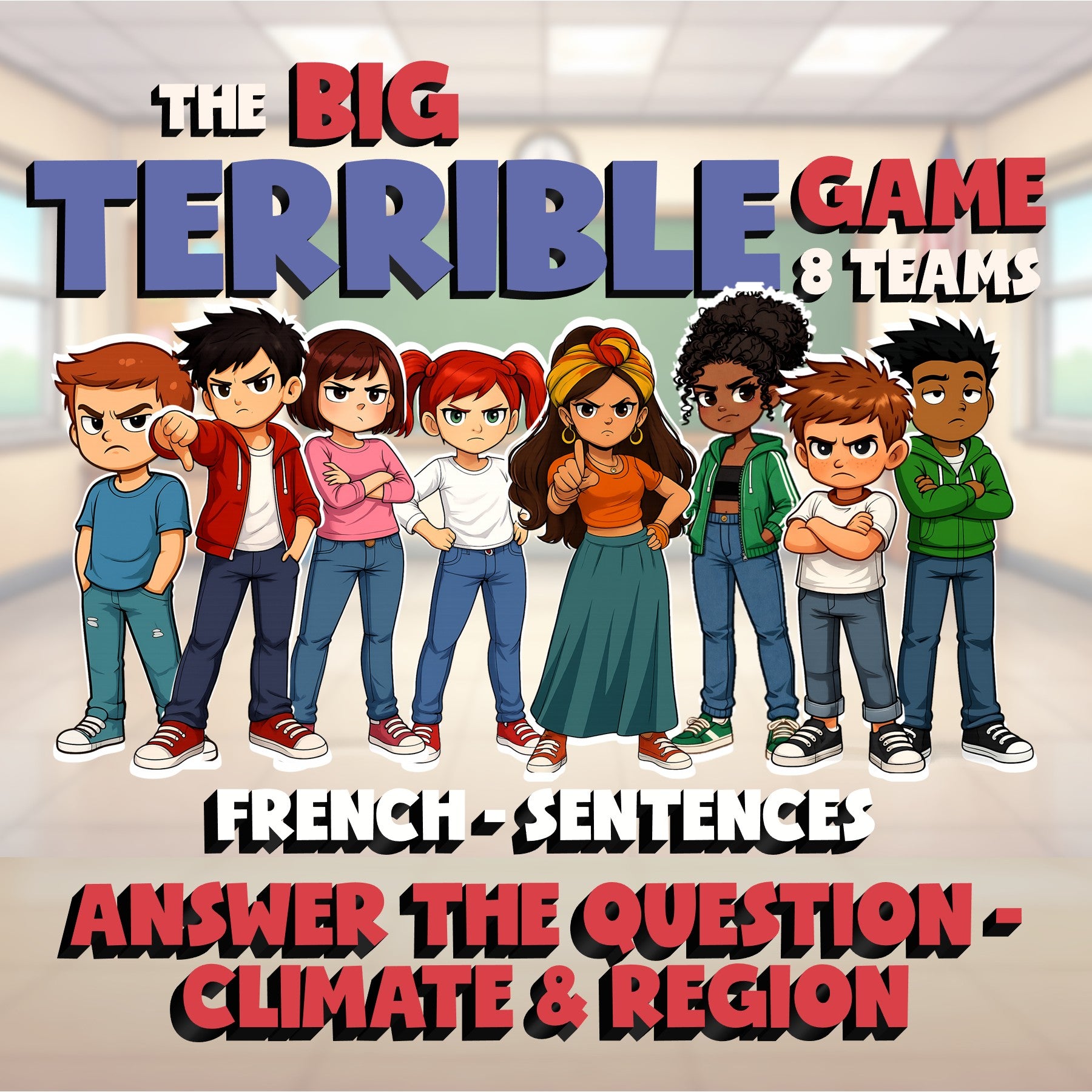 Answer the Question - Climate & Region BIG TERRIBLE GAME - French Exercise
