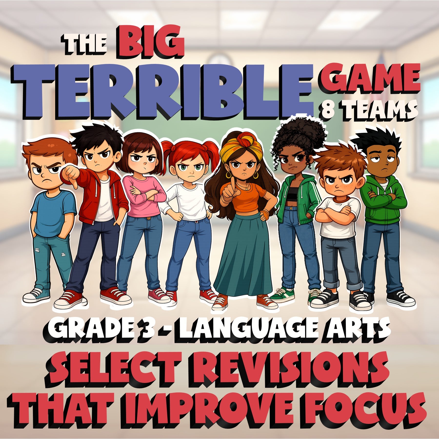 Select Revisions That Improve Focus BIG TERRIBLE GAME - Grade 3 ELA Review