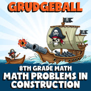 Math Problems in Construction GRUDGEBALL Math Game - No Prep Grade 8 Review