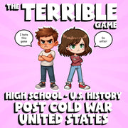 Post Cold War United States THE TERRIBLE GAME - No Prep U.S. History Review