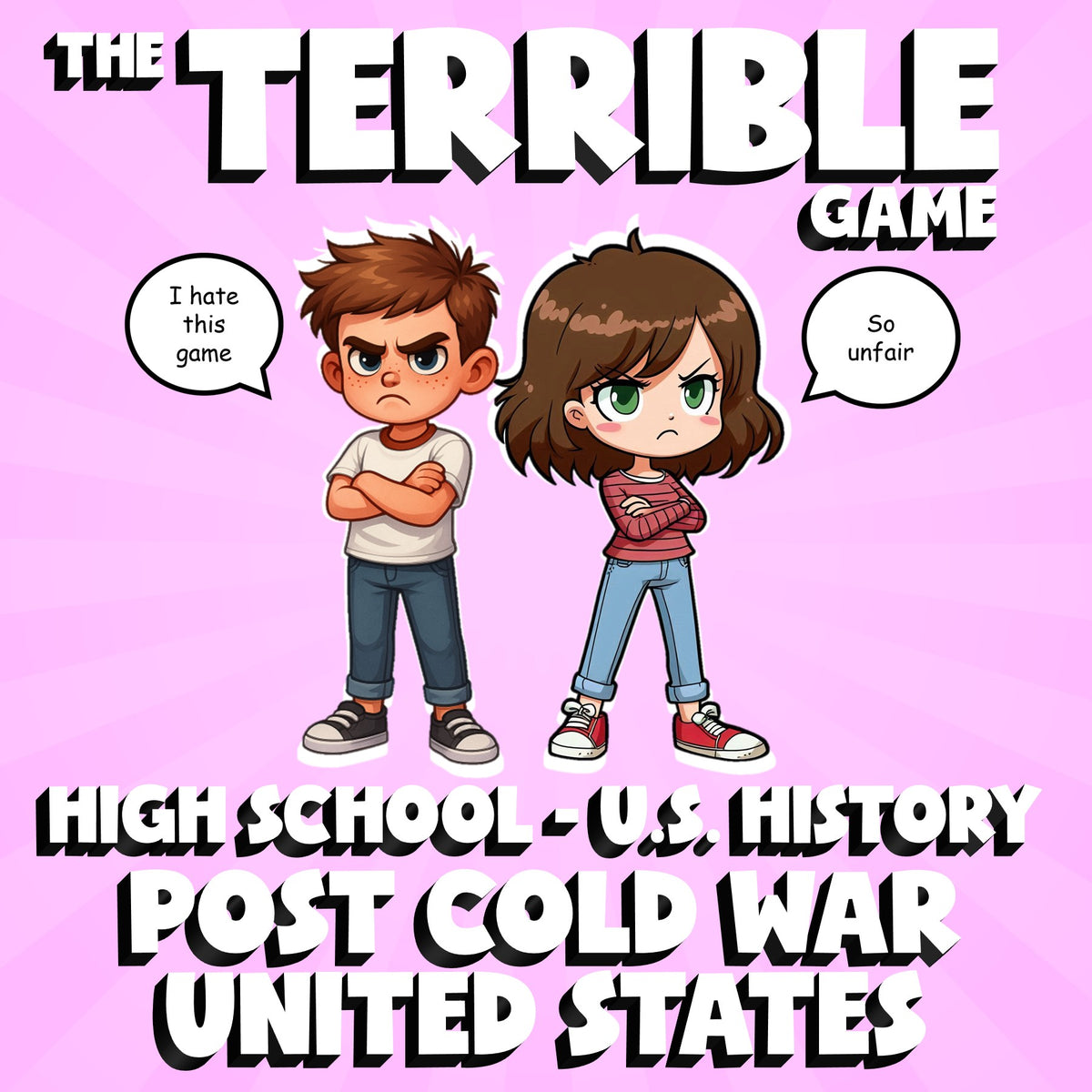 Post Cold War United States THE TERRIBLE GAME - No Prep U.S. History Review