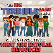 What Are Natural Resources BIG TERRIBLE GAME - No Prep Grade 4 Socials Review