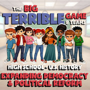 Expanding Democracy & Political Reform BIG TERRIBLE GAME - U.S. History Review