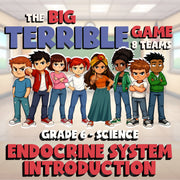 Endocrine System Introduction BIG TERRIBLE GAME - No Prep Grade 6 Science Review