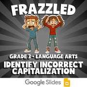 Identify Incorrect Capitalization FRAZZLED ELA Game - No Prep Grade 3 Review