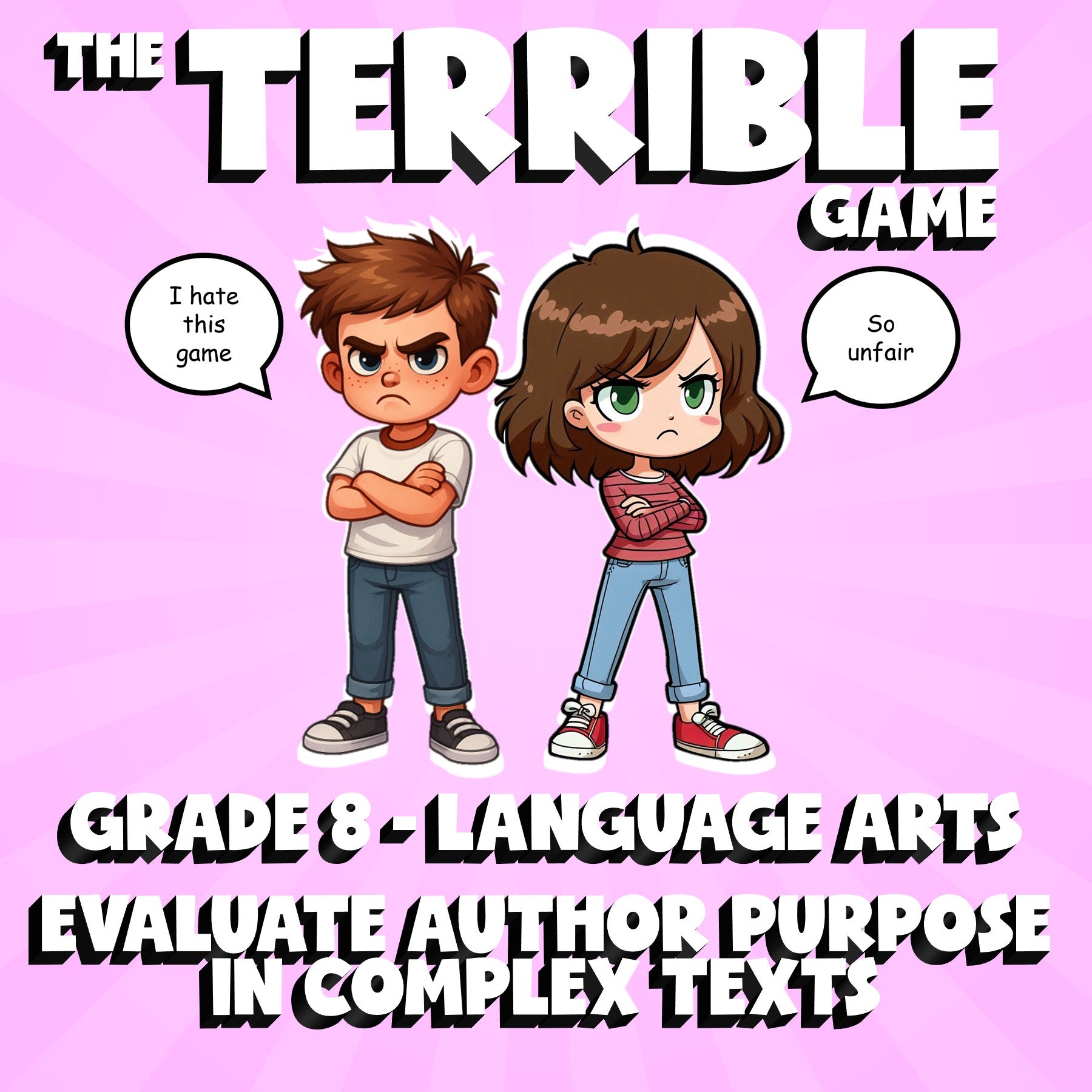 Evaluate Author Purpose in Complex Texts THE TERRIBLE GAME - Grade 8 ELA Review