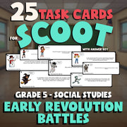 Early Revolution Battles SCOOT TASK CARDS Socials Game - No Prep Grade 5 Review