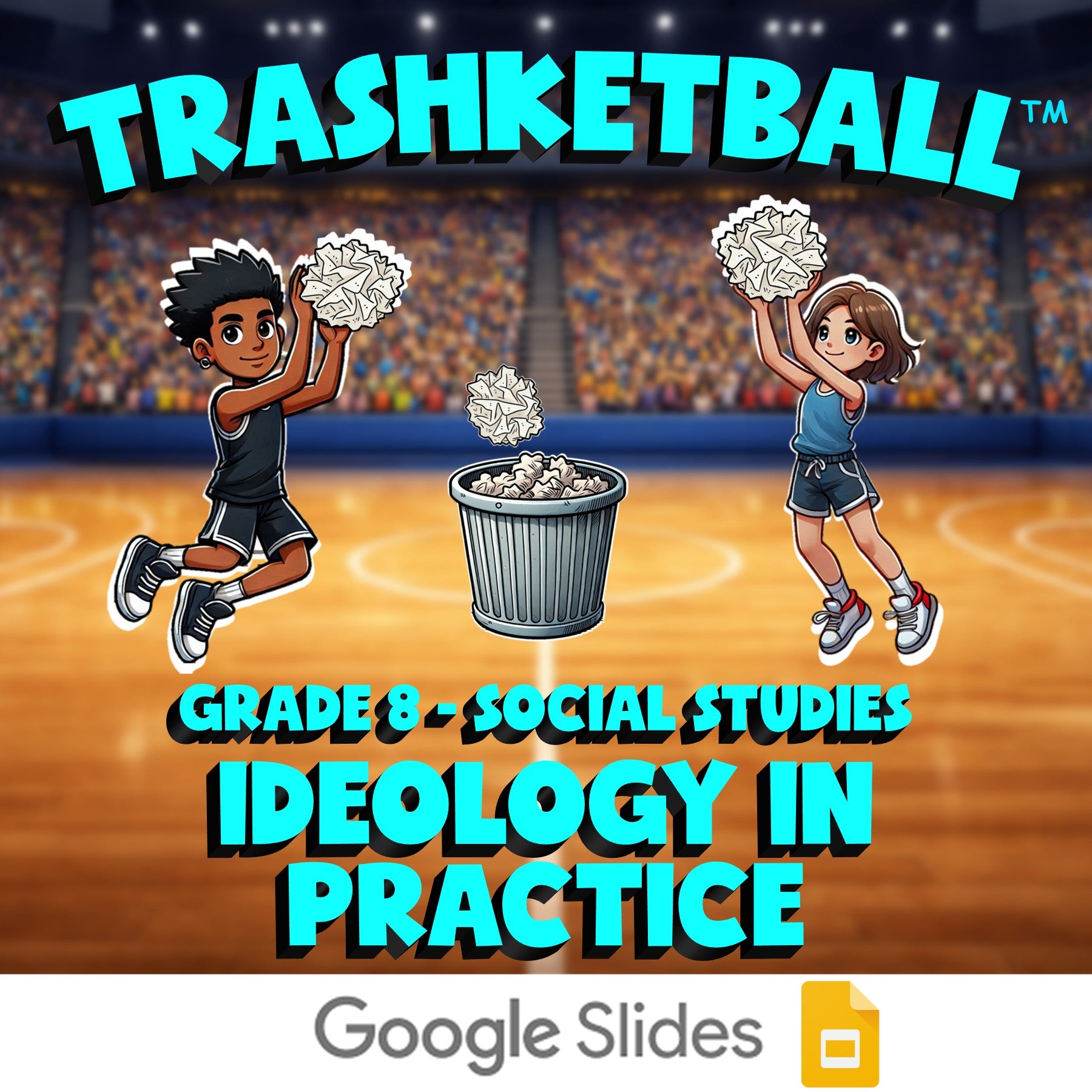 Ideology in Practice TRASHKETBALL Socials Game - No Prep Grade 8 Review Activity