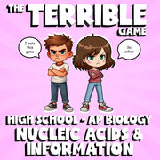 Nucleic Acids & Information THE TERRIBLE GAME - AP Biology Science Review