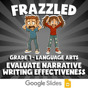 Evaluate Narrative Writing Effectiveness FRAZZLED ELA Game - No Prep Grade 7