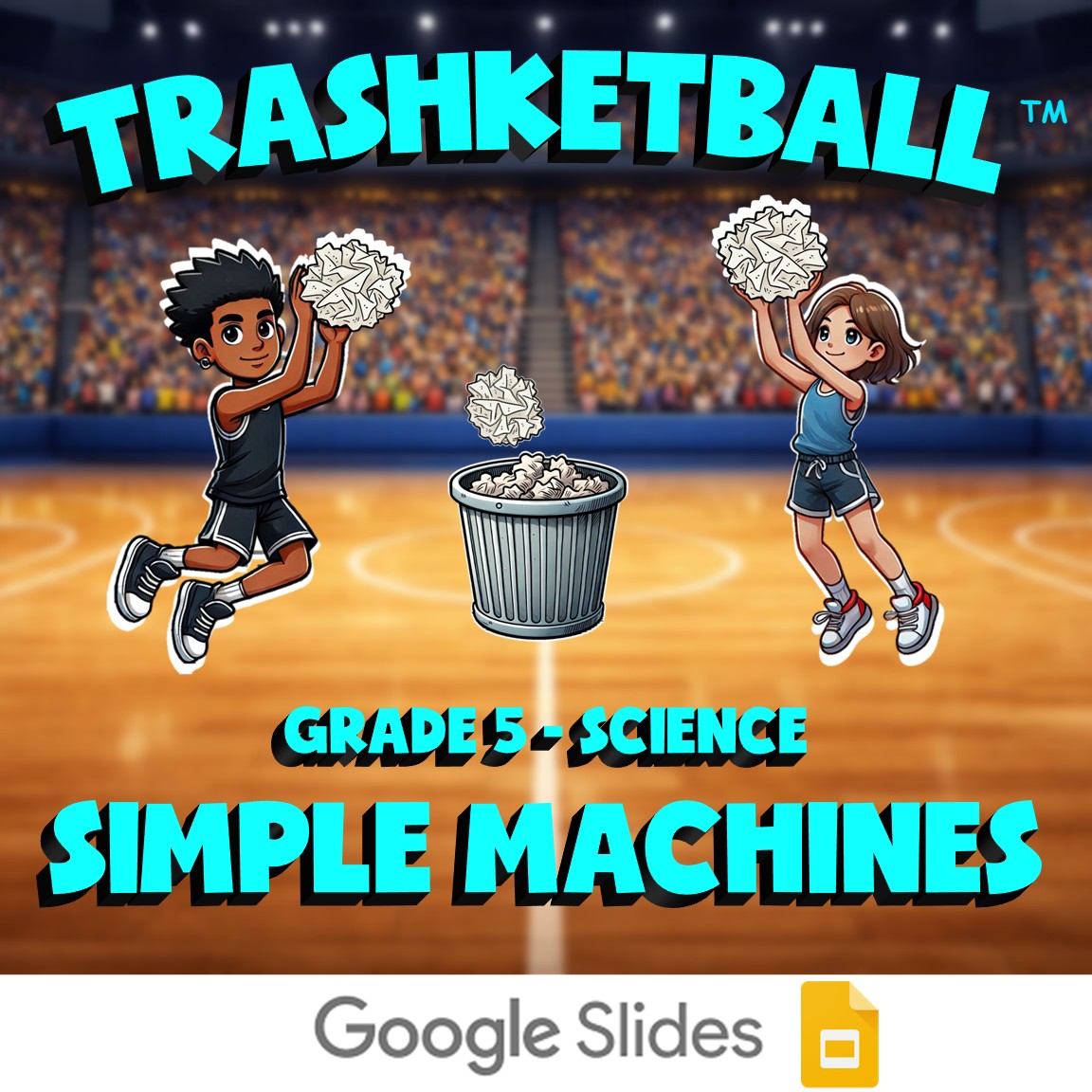 Simple Machines TRASHKETBALL Science Game - No Prep Grade 5 Review Activity