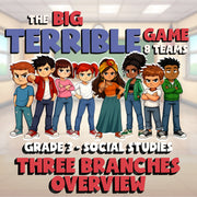 Three Branches Overview BIG TERRIBLE GAME - No Prep Grade 3 Socials Review