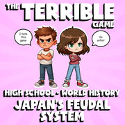 Japan’s Feudal System THE TERRIBLE GAME - No Prep World History Review Activity