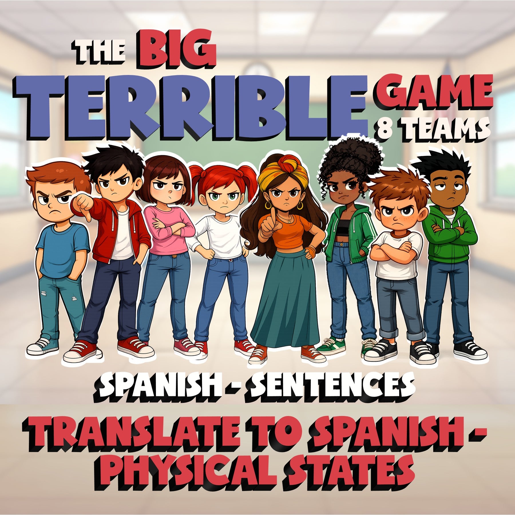 Translate to Spanish - Physical States BIG TERRIBLE GAME - Spanish Exercise