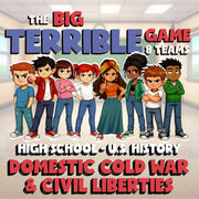 Domestic Cold War & Civil Liberties BIG TERRIBLE GAME - U.S. History Review