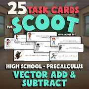 Vector Add & Subtract SCOOT TASK CARDS Math Game - No Prep PreCalculus Review