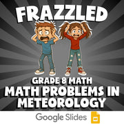 Math Problems in Meteorology FRAZZLED Math Game - No Prep Grade 8 Review