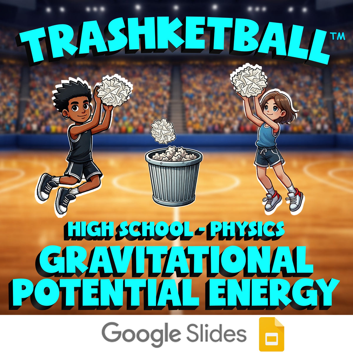 Gravitational Potential Energy TRASHKETBALL Science Game - No Prep Physics