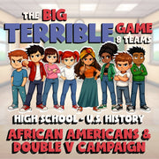 African Americans & Double V Campaign BIG TERRIBLE GAME - U.S. History Review