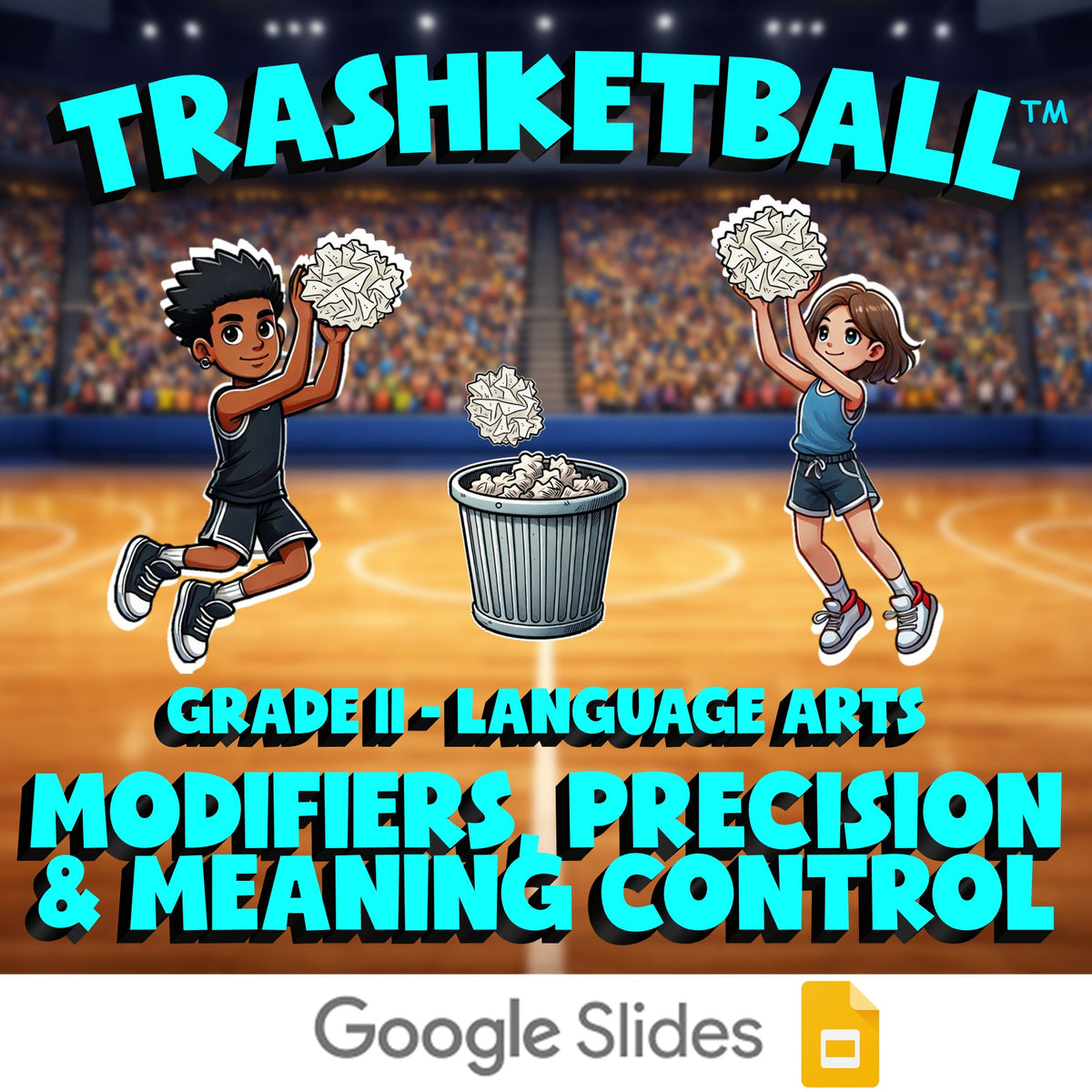 Modifiers, Precision & Meaning Control TRASHKETBALL ELA Game - No Prep Grade 11