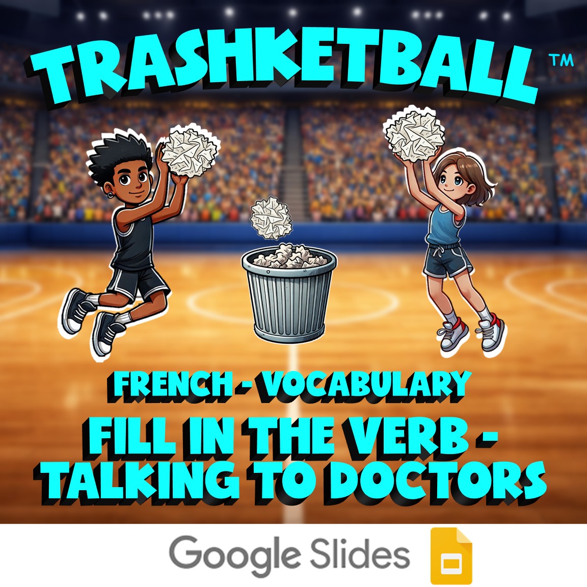 Fill In The Verb - Talking to Doctors TRASHKETBALL French Game - No Prep