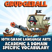 Academic & Domain Specific Vocabulary GRUDGEBALL ELA Game - No Prep Grade 10