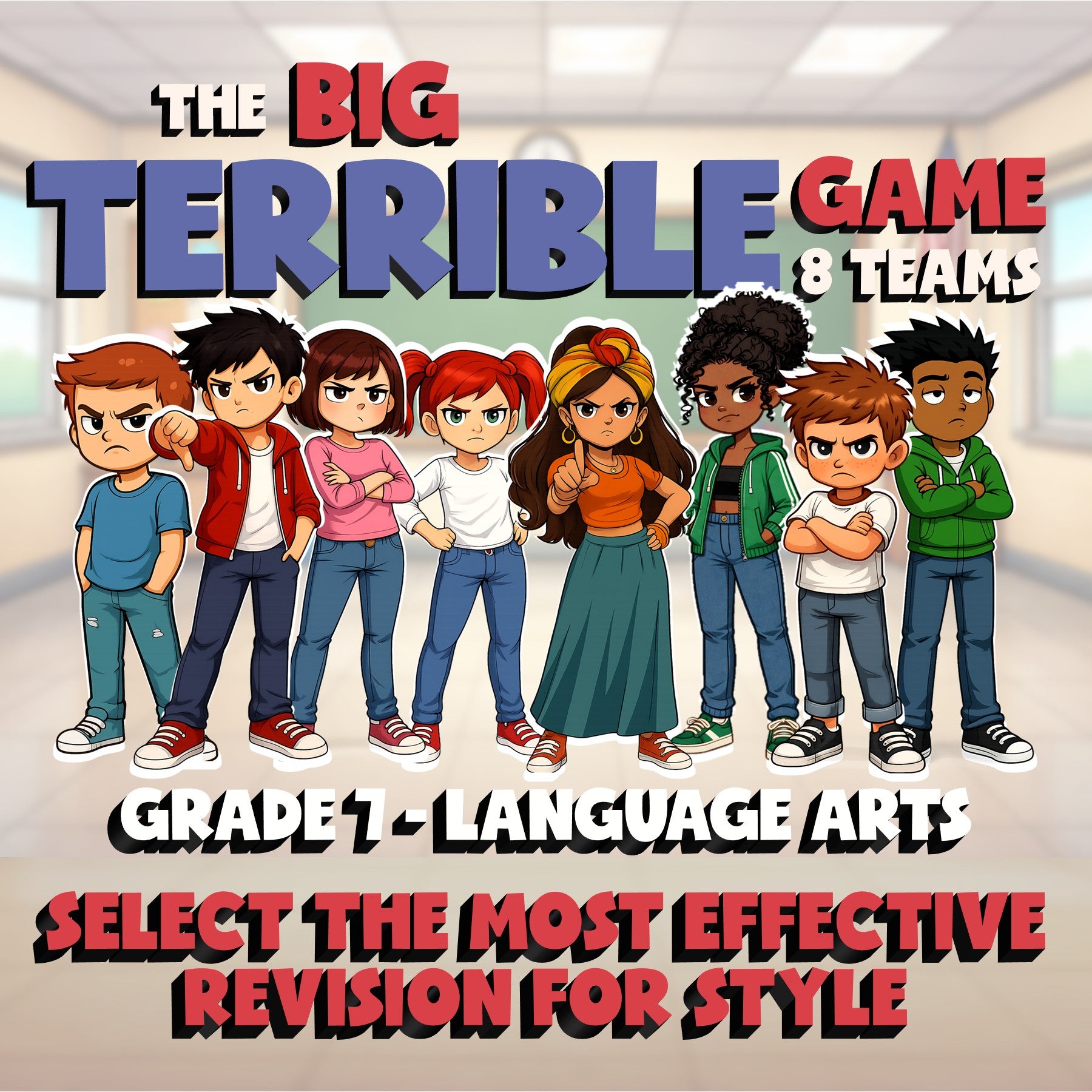 Select the Most Effective Revision for Style BIG TERRIBLE GAME - Grade 7 ELA