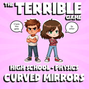 Curved Mirrors THE TERRIBLE GAME - No Prep Physics Science Review Activity