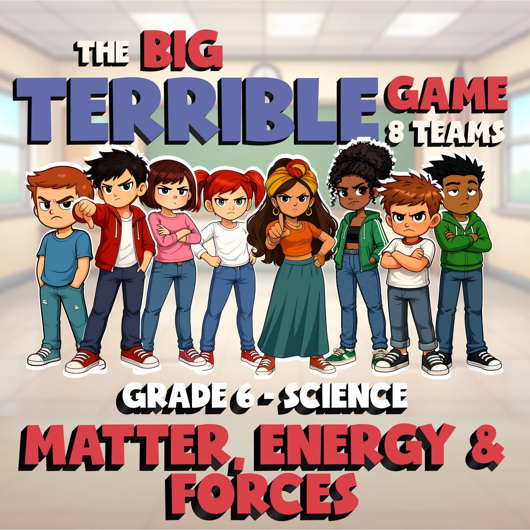 Matter, Energy & Forces BIG TERRIBLE GAME - No Prep Grade 6 Science Review