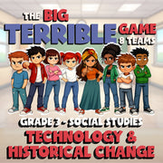 Technology & Historical Change BIG TERRIBLE GAME - Grade 3 Socials Review