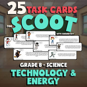 Technology & Energy SCOOT TASK CARDS Science Game - No Prep Grade 8 Review