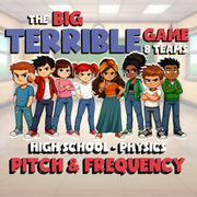 Pitch & Frequency BIG TERRIBLE GAME - No Prep Physics Science Review Activity